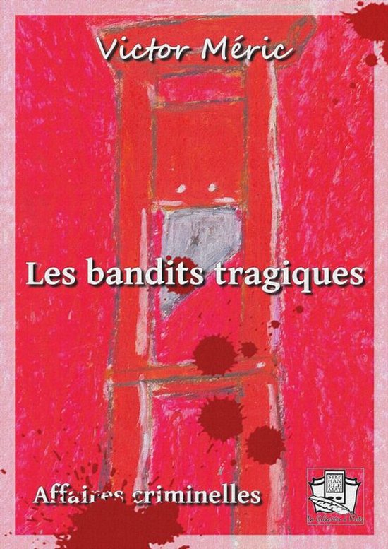 Les bandits tragiques - cover