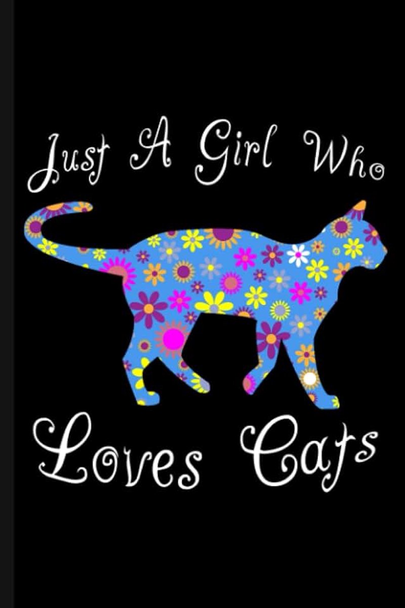 A Girl Who Loves Cats Journal Notebook