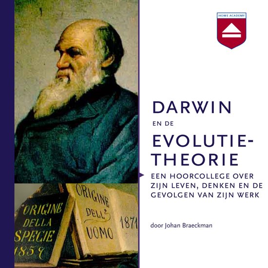 Schilderij van Charles Darwin, met linksonder boeken getiteld "Origine della Specie 1859" en "Origine dell' Uomo 1871". Rechts de titel "DARWIN EN DE EVOLUTIE-THEORIE".
