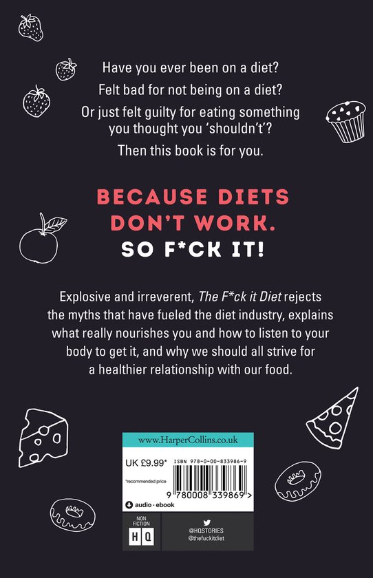 Boek met de tekst 'Because Diets Don't Work. So F*ck It!' in grote letters, met illustraties van fruit, gebak en kaas.