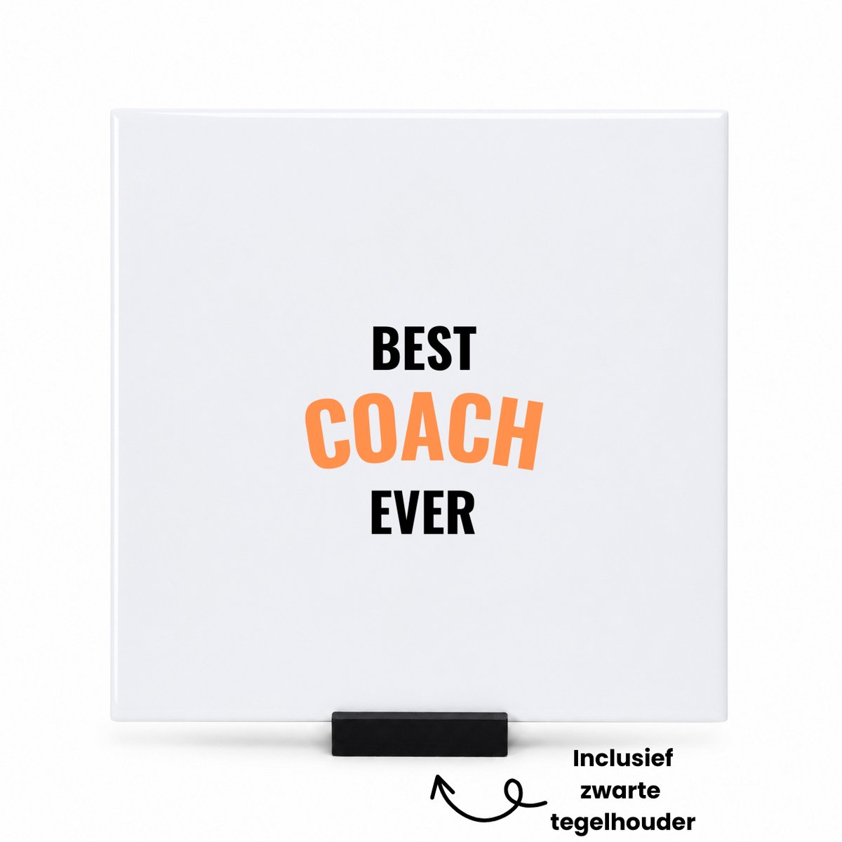 Hacebo best coach ever tegeltje met tegelhouder - Coach - de beste coach - tegeltjes met tekst - sport - verjaardagscadeau - verjaardag - cadeau - cadeautje voor coach - coach artikelen - kado - geschenk - gift - spreuktegels - 15x15 CM Wit