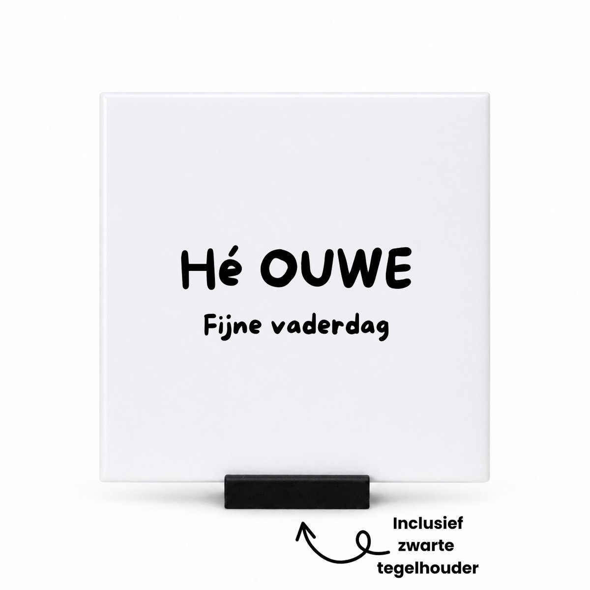 Hacebo Hé ouwe fijne vaderdag tegeltje met tegelhouder - Papa - Liefste papa - tegeltjes met tekst - Vaderdag cadeautje - Cadeau voor papa - Verjaardag - Geschenk - Cadeau - Gift - spreuktegels - 10.8x10.8 CM Wit