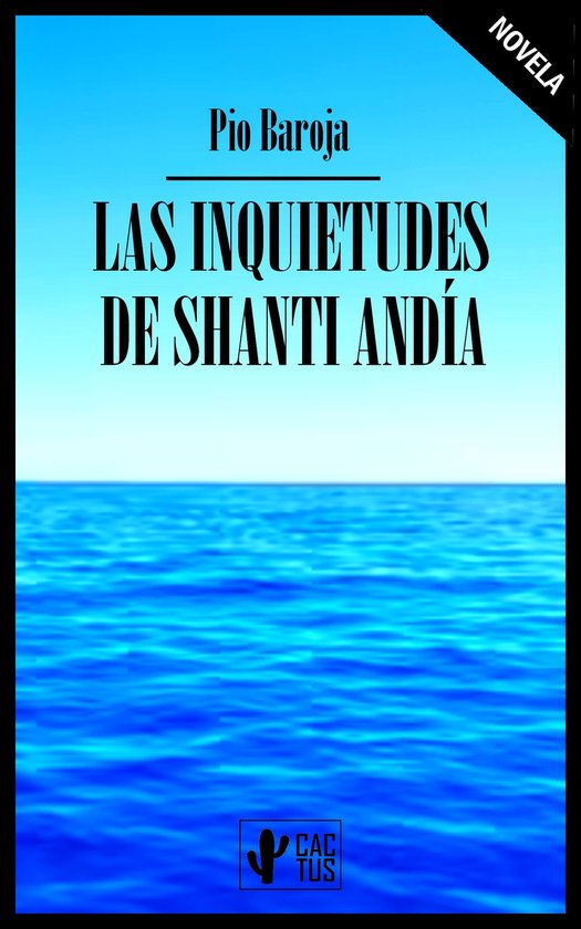 Boekcover 'Las Inquietudes de Shanti Andía' door Pío Baroja, met een blauwe lucht en zee.