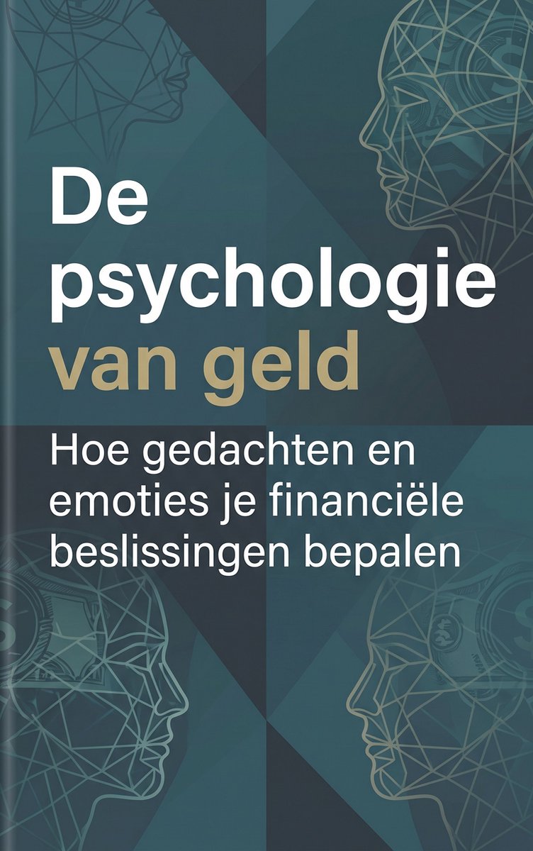 Boekomslag 'De psychologie van geld', met contouren van profielen en geldbiljetten.