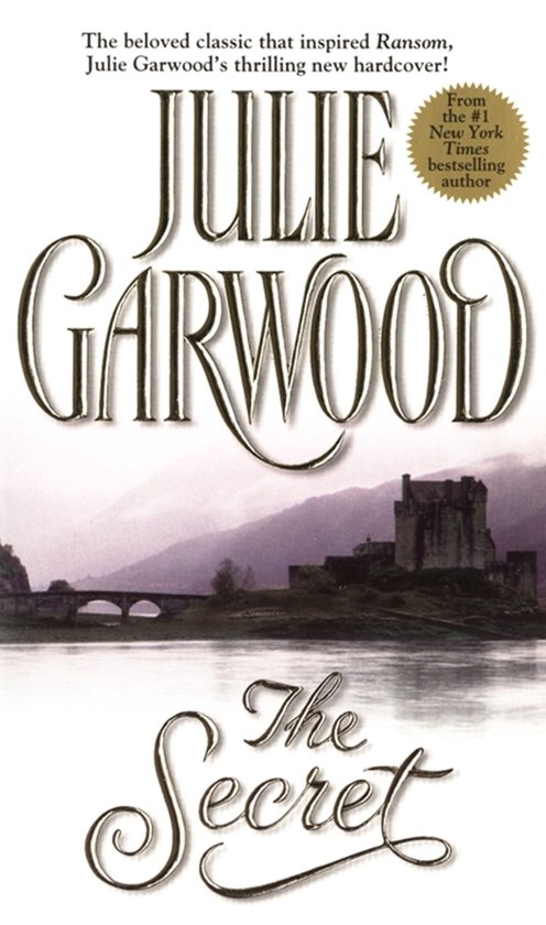 Boekcover van 'The Secret' van Julie Garwood met een kasteel en brug op de achtergrond.