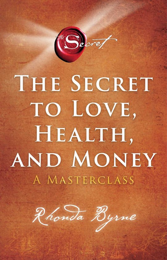 Boekomslag met de titel 'The Secret to Love, Health, and Money' en de naam van de auteur, Rhonda Byrne.