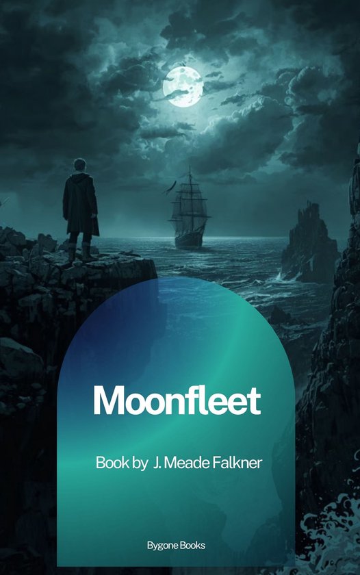 Boekomslag van Moonfleet, een zeilboot bij maanlicht, met een man op een rots aan de kust.