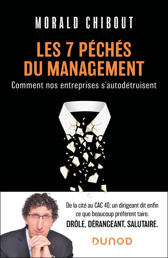 Boekomslag: 'Les 7 péchés du management' met gebroken wit hemd en portret van auteur Morald Chibout.