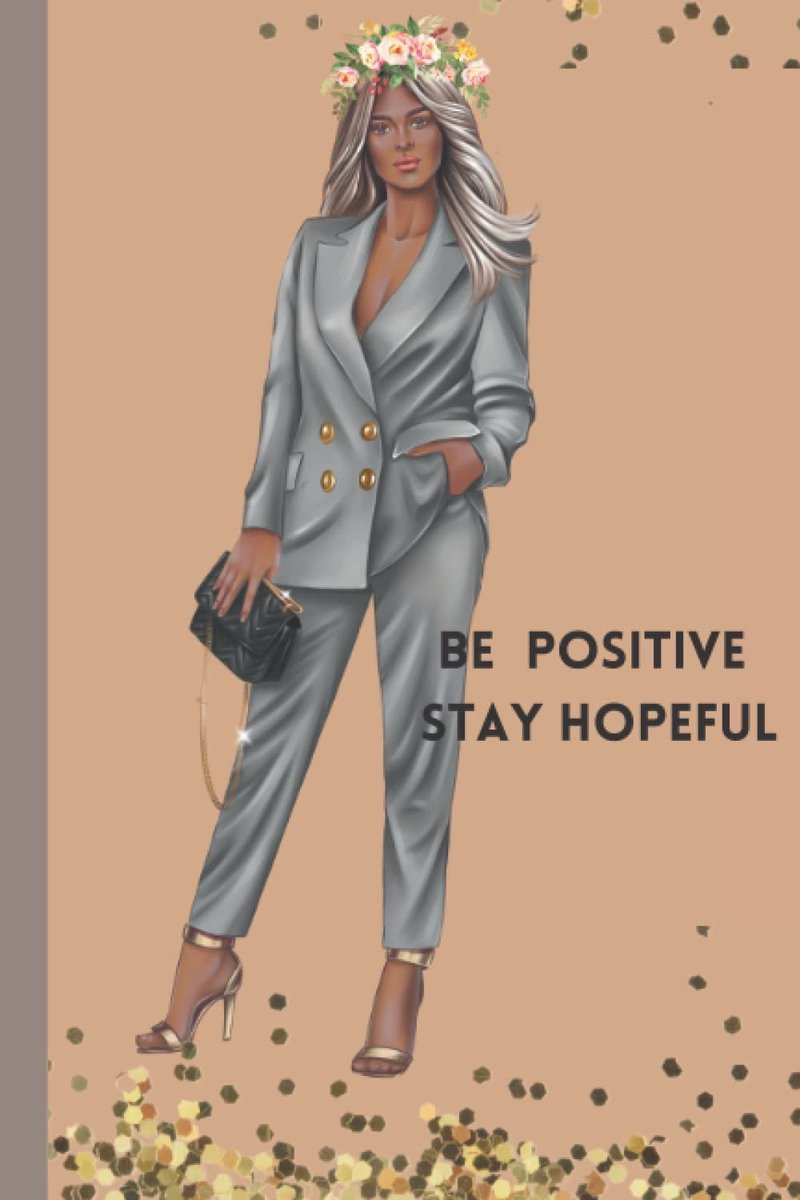 Positive, Stay Hopeful: Coffee Brown Journal For Women-Undated Lined Pages