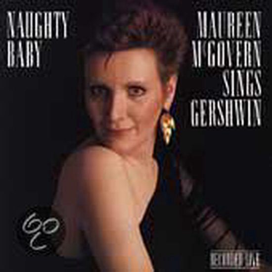 Albumcover: Maureen McGovern zingt Gershwin, "Naughty Baby".