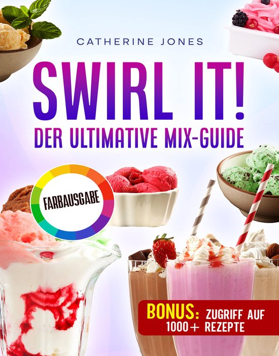 Swirl It! Der ultimative Mix-Guide - cover