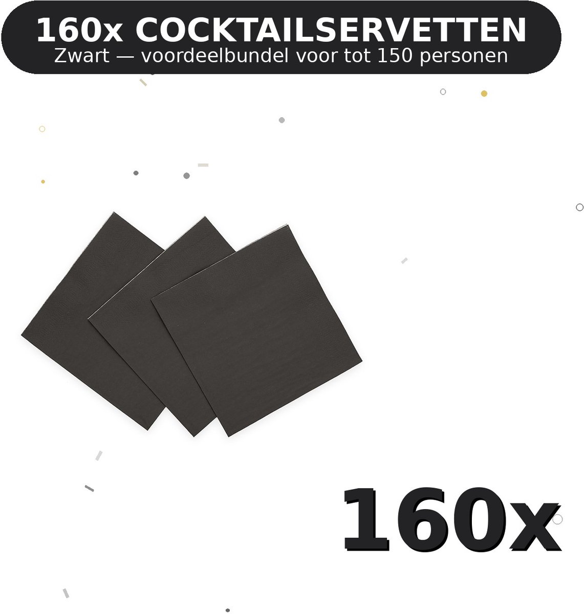 Cocktail servetten 24x24cm FSC Zwart - Voordeelverpakking 160 Stuks voor tot 150 Personen - Feestartikelen