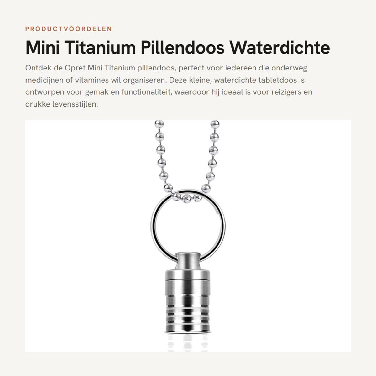 Dailygoods- Pillendoos Lichtgewicht Titanium - Waterdichte Tabletdoos - Mini Pillendoos - Sleutelhanger - Reizen - Veilig voor het lichaam - Medicijnendoos