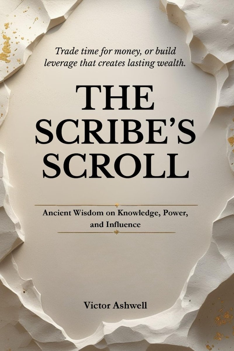 Scribe's Scroll: Ancient Wisdom on Knowledge, Power, and Influence