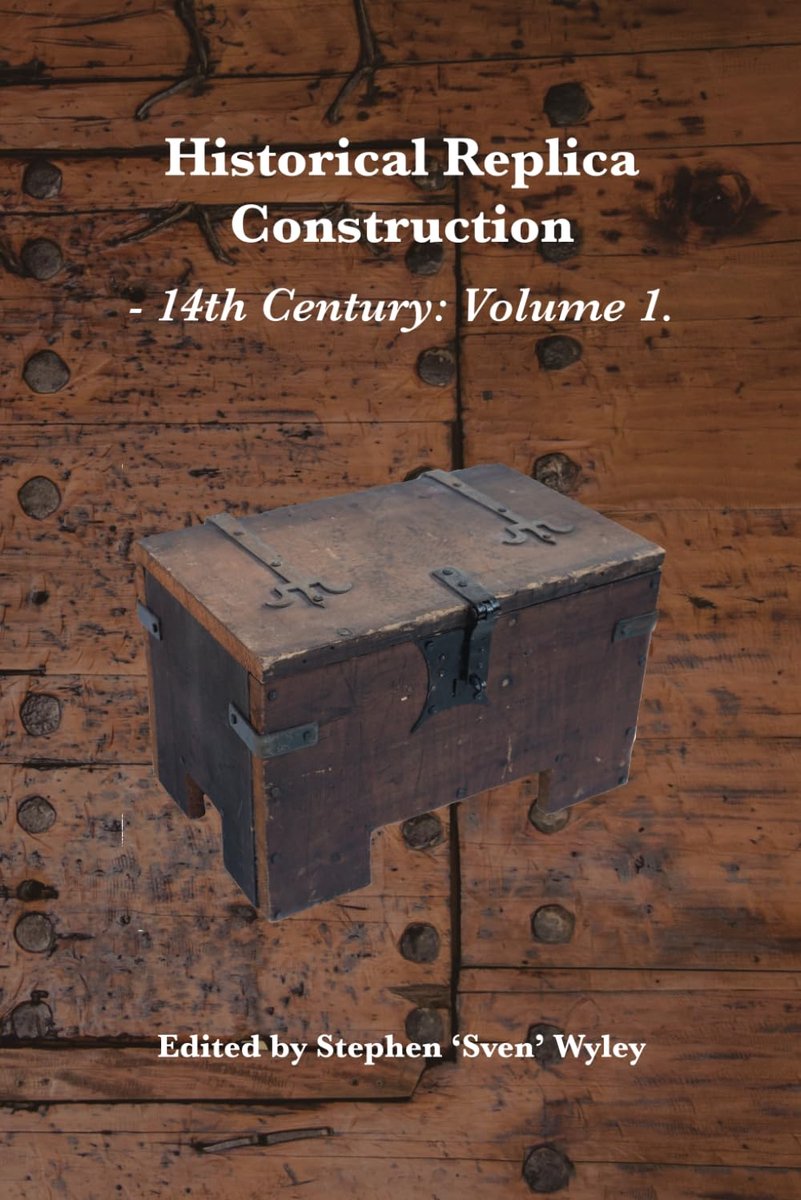 Replica Construction: 14th Century Volume 1