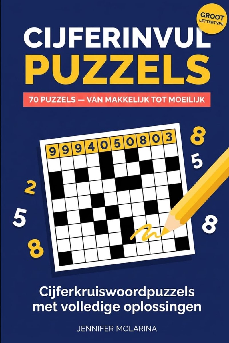 Cijferinvulpuzzels - 70 Cijferkruiswoordpuzzels - Volledige oplossingen - Ontwikkel je denksportvaardigheden - ShopVlot