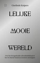 Lelijke mooie wereld