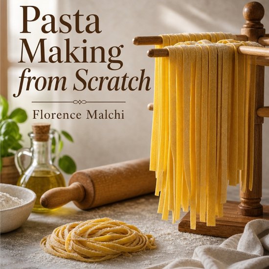 The Confident Kitchen- Pasta Making from Scratch - cover