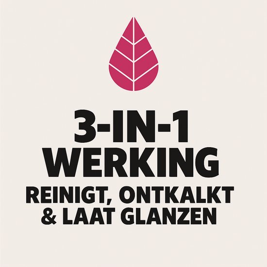 Logo met een blad in een druppelvorm. Tekst: 3-IN-1 WERKING REINIGT, ONTKALKT & LAAT GLANZEN.