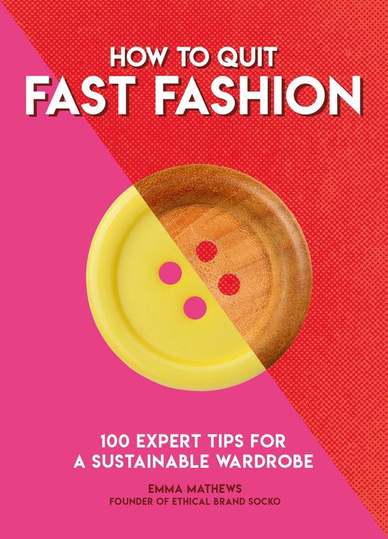How To Go... series - How to Quit Fast Fashion - cover