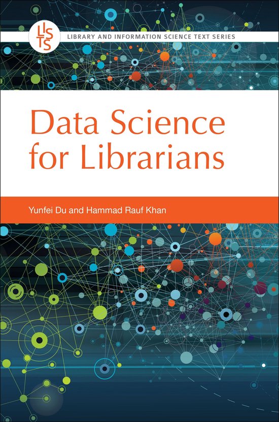Library and Information Science Text Series - Data Science f ... - cover