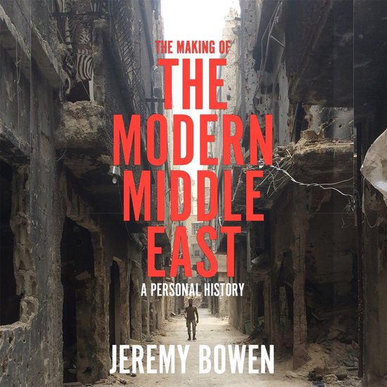 The Making of the Modern Middle East - cover