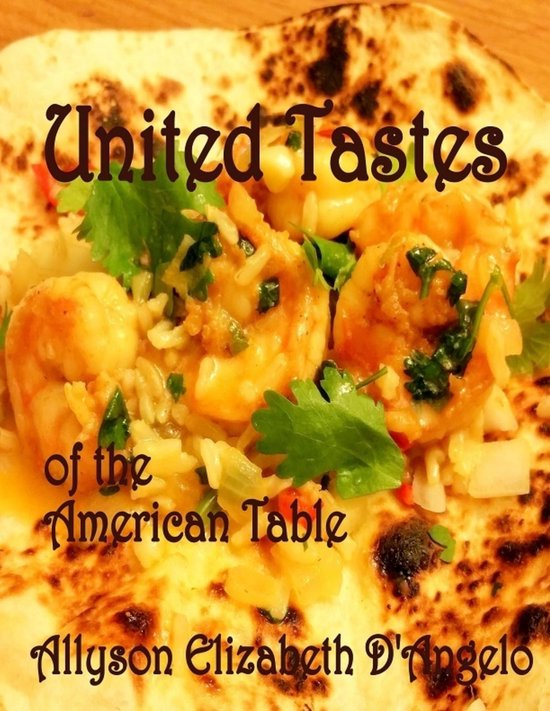 United Tastes of the American Table