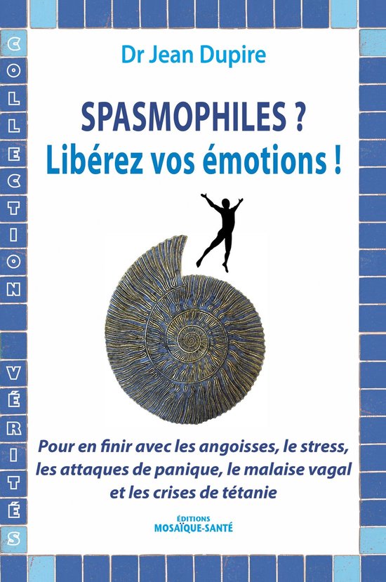 Spasmophiles ? Libérez vos émotions ! - cover
