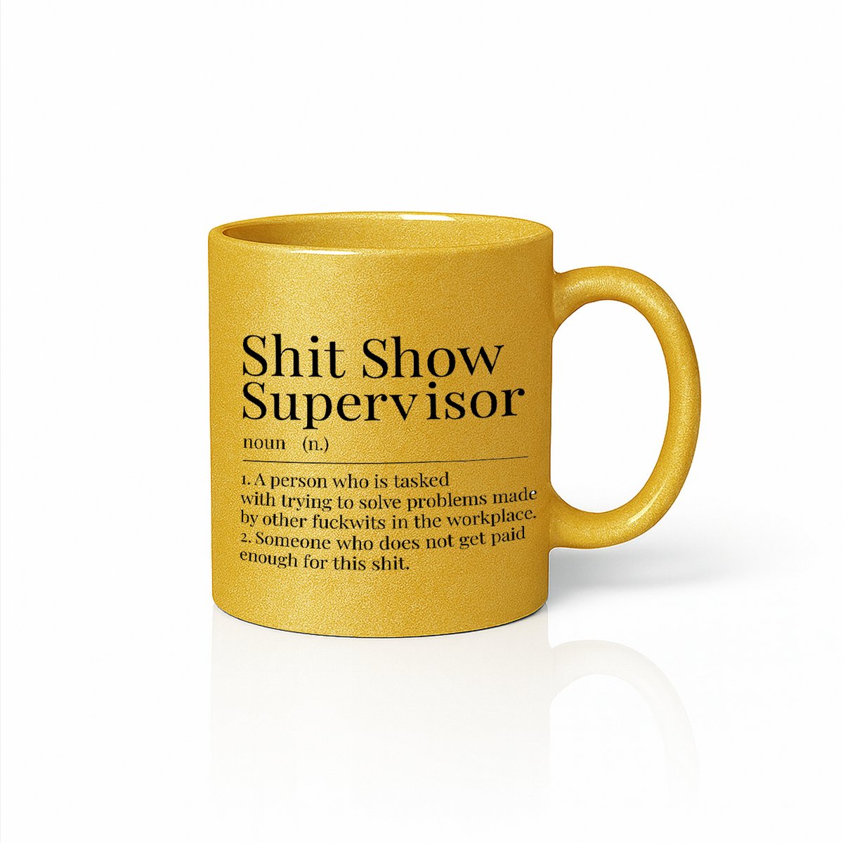 Gouden Mok 330ml – “Shit Show Supervisor” Grappige Werkplek Definitie Koffiebeker