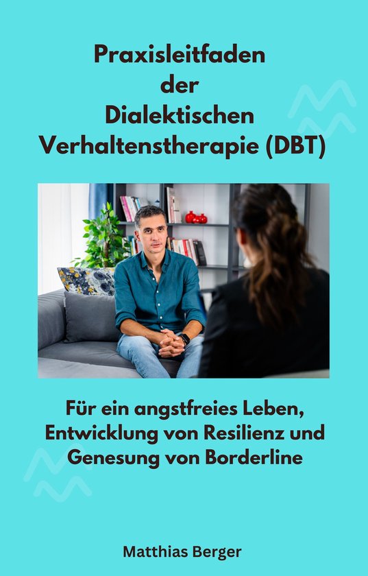 Praxisleitfaden der Dialektischen Verhaltenstherapie (DBT) - cover