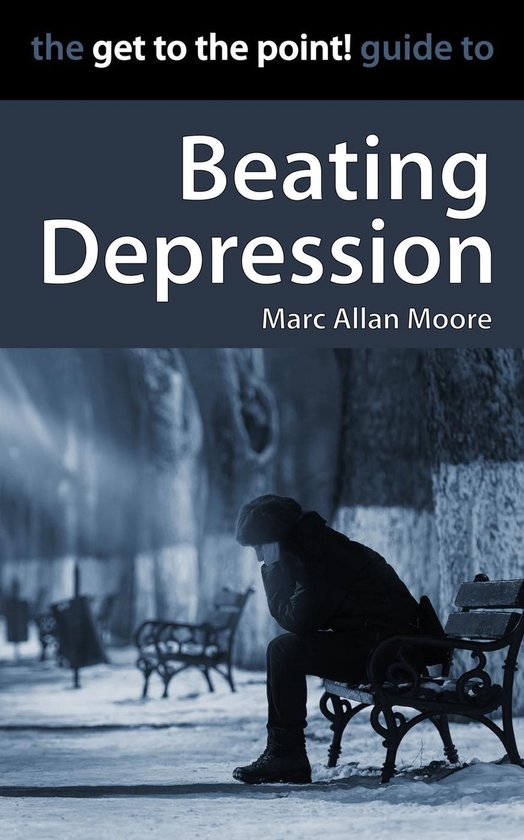 The Get to the Point! Guide to Beating Depression - cover