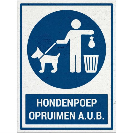 Blauw en wit pictogram: man met hond aan lijn ruimt poep op in prullenbak. Tekst: HONDENPOEP OPRUIMEN A.U.B.