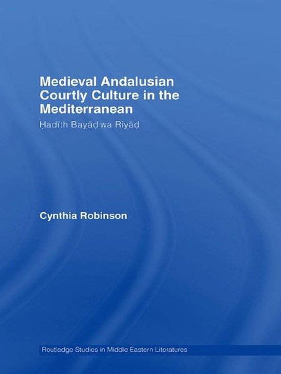 Foto: Routledge studies in middle eastern literatures medieval andalusian courtly culture in the mediterranean