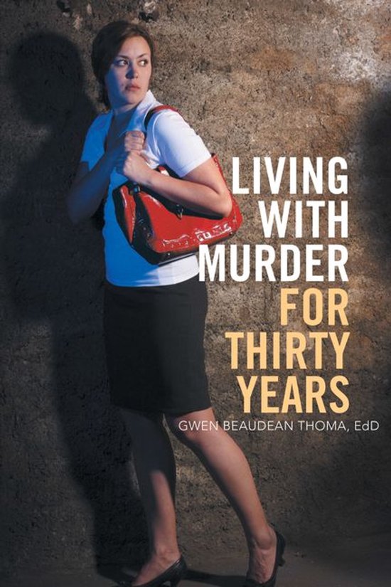 Living with Murder for Thirty Years - cover