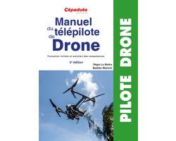 Manuel du Télépilote de Drone - Cépaduès