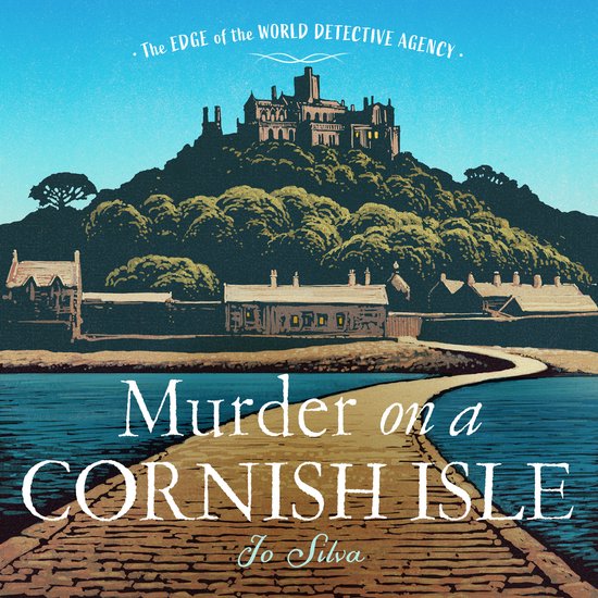 The Edge of the World Detective Agency- Murder on a Cornish  ... - cover