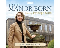 To The Manor Born