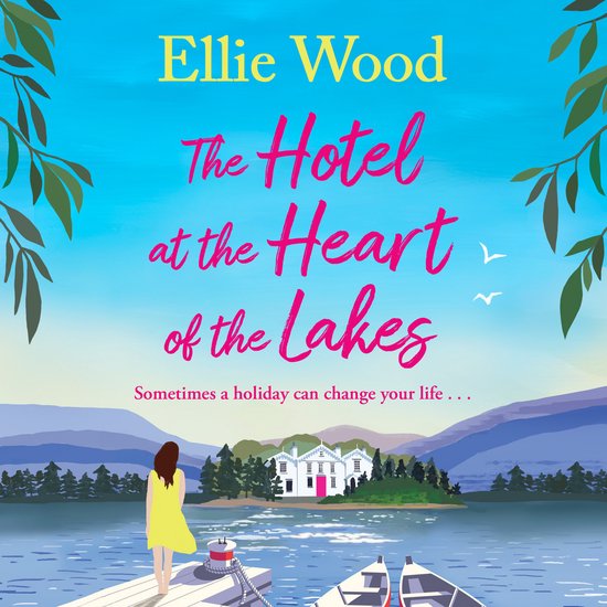 The Hotel at the Heart of the Lakes - cover