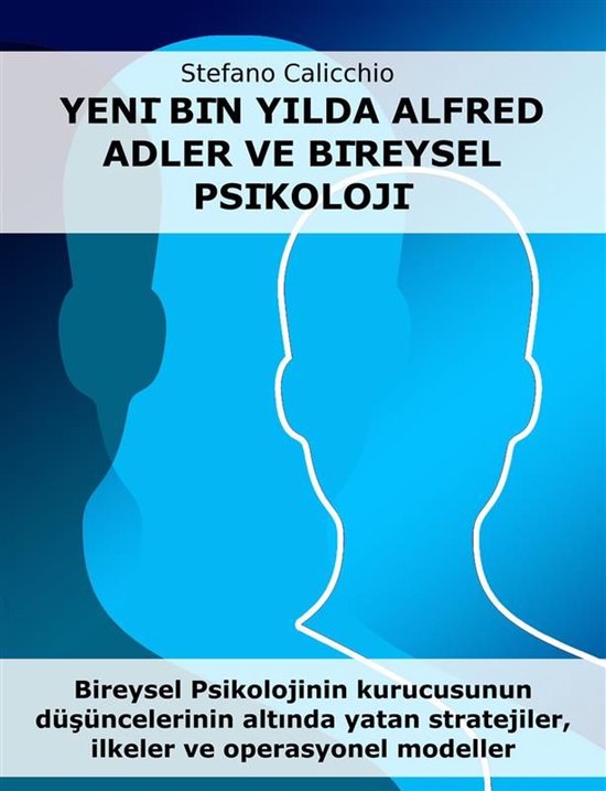 Alfred Adler ve yeni milenyumda bireysel psikoloji - cover