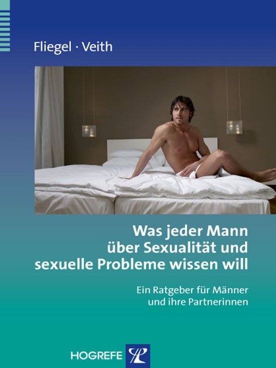 Was jeder Mann über Sexualität und sexuelle Probleme wisse ... - cover