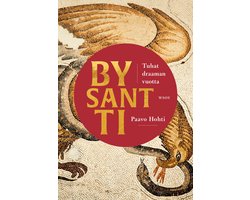 Bysantti – Tuhat draaman vuotta