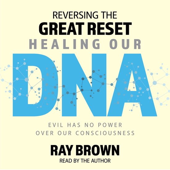 Reversing The Great Reset Healing Our DNA - cover