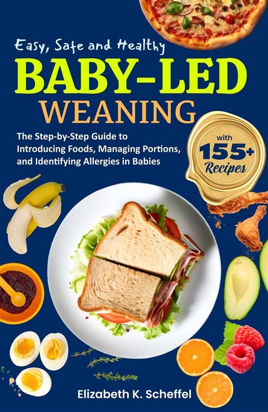 Easy, Safe and Healthy Baby Led Weaning - cover