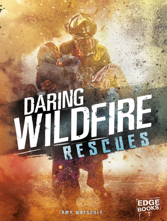 Rescued! - Daring Wildfire Rescues - cover