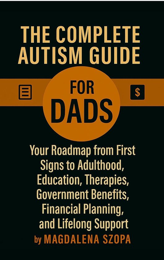 The Complete Autism Guide for Dads - cover