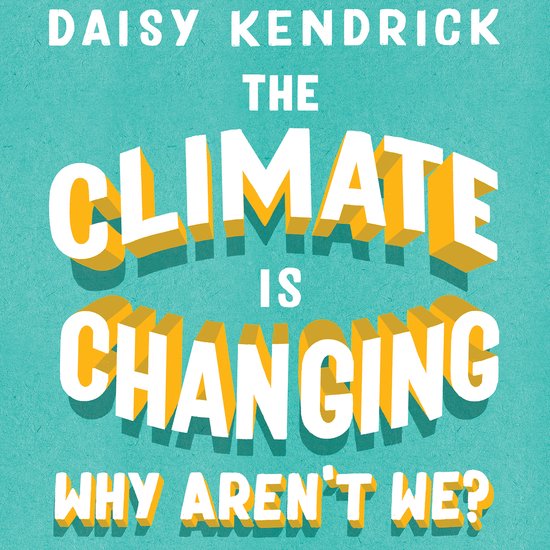The Climate is Changing, Why Aren't We? - cover