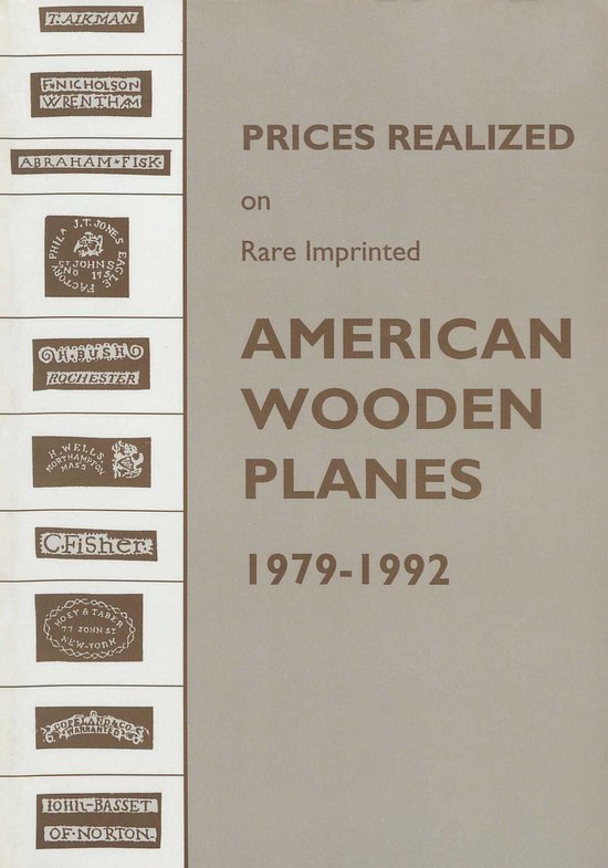 Prices Realized on Rare Imprinted American Wooden Planes - 1 ... - cover