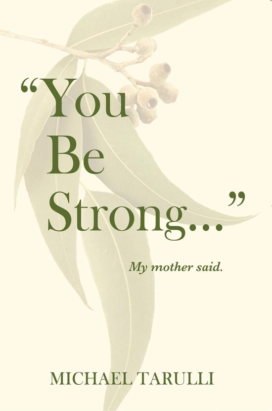 "You Be Strong ..." My Mother Said - cover