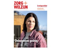 Zorg+Welzijn special onbegrepen gedrag
