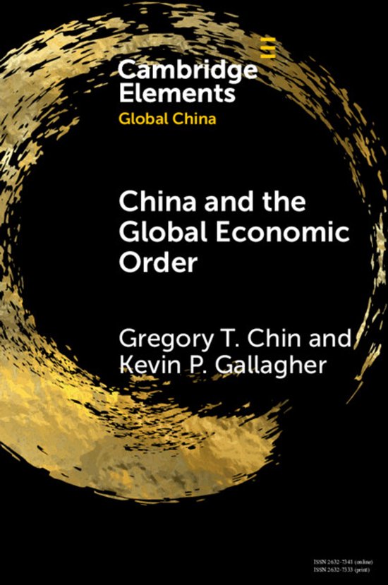 Elements in Global China- China and the Global Economic Order
